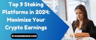 1b20680de276b5d4dc7362b13f0ebc8d - Top 9 Staking Platforms for 2024: Maximize your Crypto Earnings